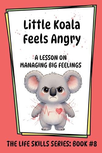 Cover image for Little Koala Feels Angry