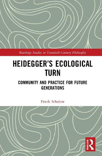 Heidegger's Ecological Turn