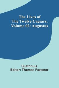 Cover image for The Lives of the Twelve Caesars, Volume 02