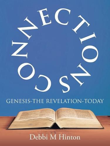 Cover image for Connections: Genesis-The Revelation-Today