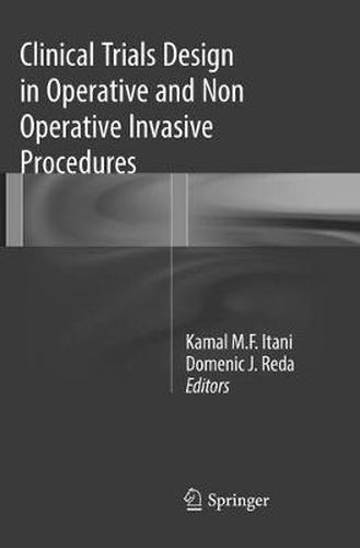 Cover image for Clinical Trials Design in Operative and Non Operative Invasive Procedures