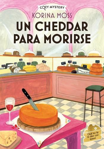 Cover image for Un Cheddar Para Morirse / Cheddar Off Dead