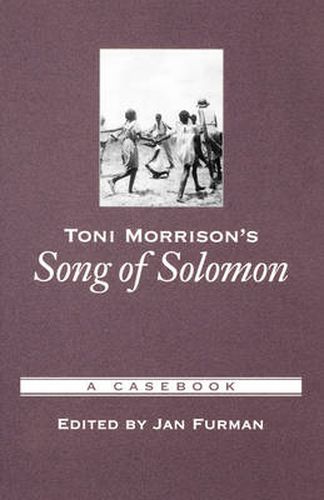 Cover image for Toni Morrison's Song of Solomon: A Casebook