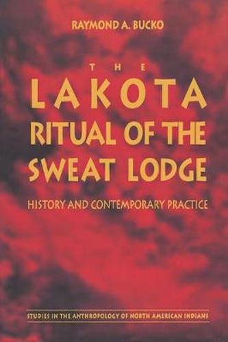 Cover image for The Lakota Ritual of the Sweat Lodge: History and Contemporary Practice