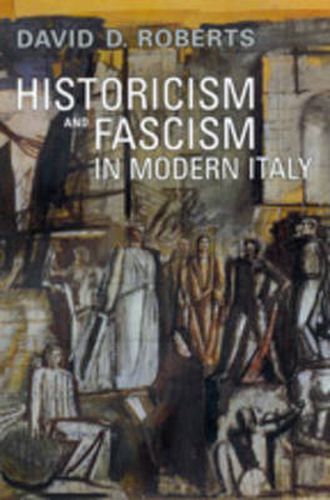 Cover image for Historicism and Fascism in Modern Italy