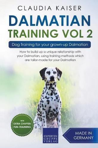 Dalmatian Training Vol. 2: Dog Training for your grown-up Dalmatian