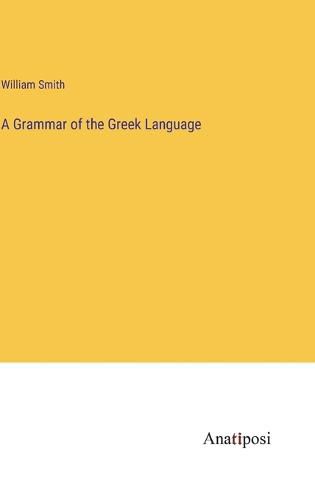 Cover image for A Grammar of the Greek Language