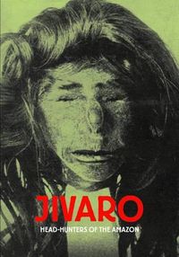 Cover image for Jivaro: Head-Hunters of the Amazon