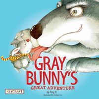 Cover image for Gray Bunny's Great Adventure