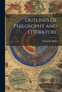 Cover image for Outlines of Philosophy and Literature