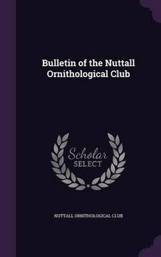Cover image for Bulletin of the Nuttall Ornithological Club