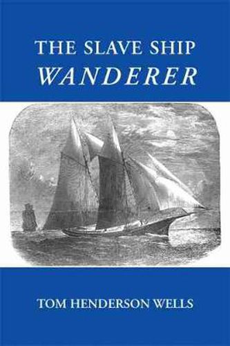 Cover image for The Slave Ship Wanderer