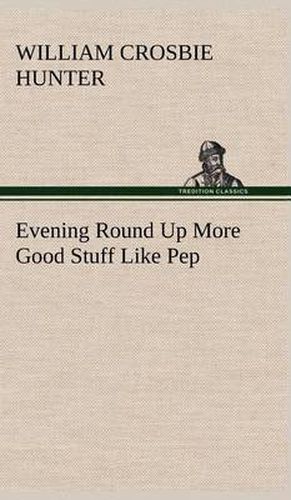 Cover image for Evening Round Up More Good Stuff Like Pep