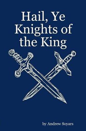 Cover image for Hail, Ye Knights of the King