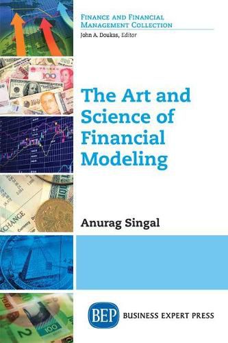 Cover image for The Art and Science of Financial Modeling