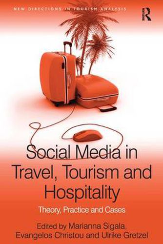 Cover image for Social Media in Travel, Tourism and Hospitality: Theory, Practice and Cases