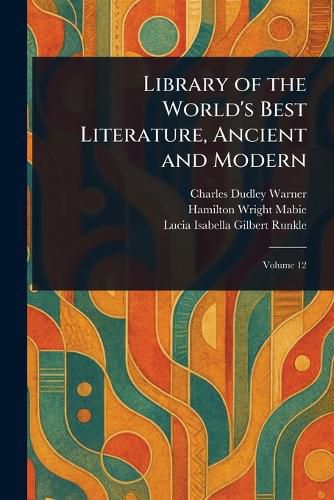 Cover image for Library of the World's Best Literature, Ancient and Modern