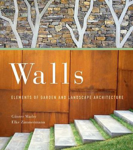 Cover image for Walls: Elements of Garden and Landscape Architecture