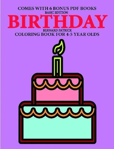 Cover image for Coloring Book for 4-5 Year Olds (Birthday)