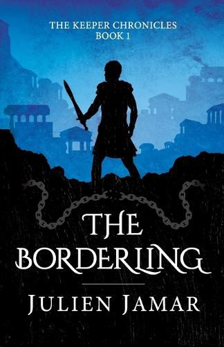 Cover image for The Borderling: Book 4 in the Chronicles of Lashai