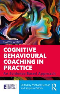 Cover image for Cognitive Behavioural Coaching in Practice: An Evidence Based Approach