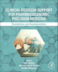 Cover image for Clinical Decision Support for Pharmacogenomic Precision Medicine