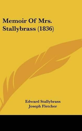 Cover image for Memoir of Mrs. Stallybrass (1836)