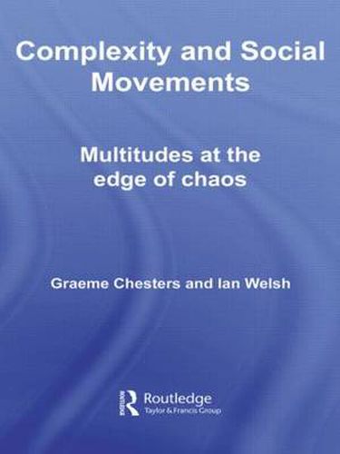 Cover image for Complexity and Social Movements: Multitudes at the Edge of Chaos