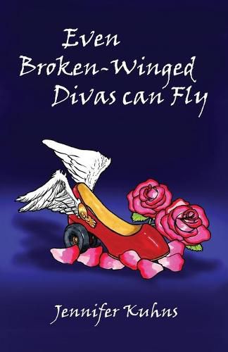 Cover image for Even Broken-Winged Divas Can Fly