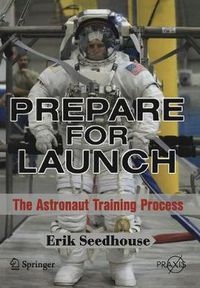 Cover image for Prepare for Launch: The Astronaut Training Process