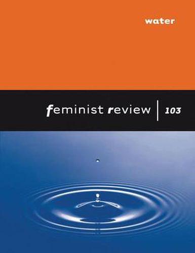 Feminist Review Issue 103: Water