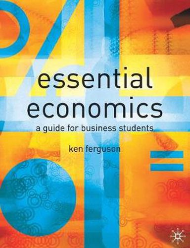 Cover image for Essential Economics: A Guide for Business Students