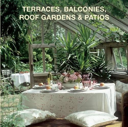 Cover image for Terraces, Balconies, Roof Gardens & Patios