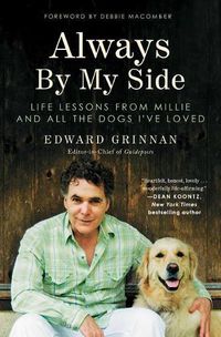 Cover image for Always by My Side: Life Lessons from Millie and All the Dogs I've Loved