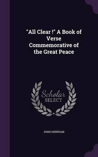 Cover image for All Clear ! a Book of Verse Commemorative of the Great Peace