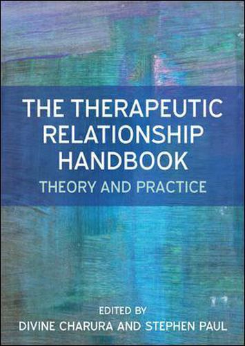 Cover image for The Therapeutic Relationship Handbook: Theory & Practice