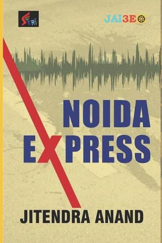 Cover image for Noida Express: a sound novel