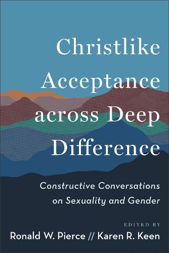 Christlike Acceptance across Deep Difference