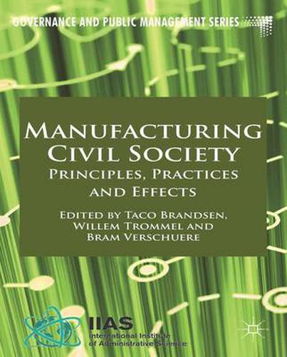 Cover image for Manufacturing Civil Society: Principles, Practices and Effects