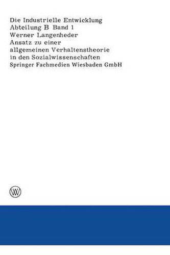 Cover image for Ansatz Zu Einer Allgemeinen Verhaltenstheorie in Den Sozialwissenschaften Dargestellt Und UEberpruft an Ergebnissen Empirischer Untersuchungen UEber Ursachen Von Wanderungen