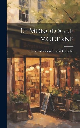 Cover image for Le monologue moderne