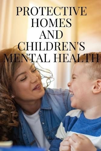 Cover image for Protective Homes and Children's Mental Health