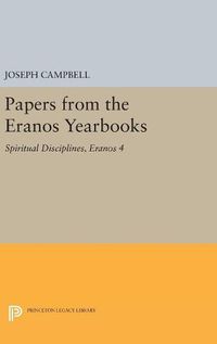 Cover image for Papers from the Eranos Yearbooks, Eranos 4: Spiritual Disciplines