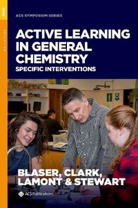Cover image for Active Learning in General Chemistry: Specific Interventions