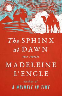 Cover image for The Sphinx at Dawn: Two Stories