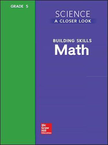 Cover image for Science, A Closer Look, Grade 5, Building Skills: Math