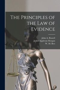 Cover image for The Principles of the Law of Evidence
