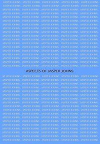 Cover image for Aspects of Jasper Johns