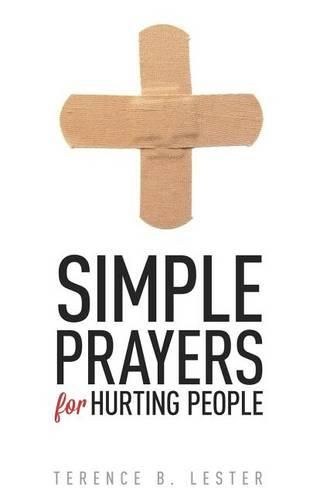 Cover image for Simple Prayers for Hurting People: Conversing with God in the Midst of Pain