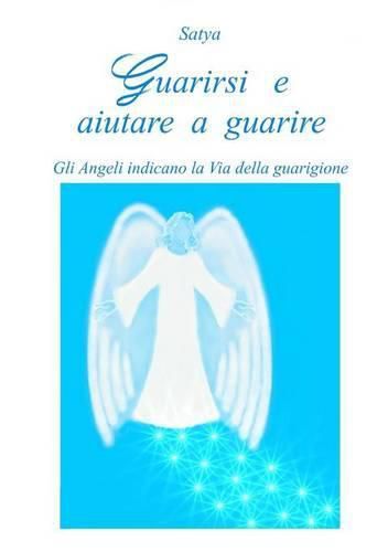 Cover image for Guarirsi e Aiutare a Guarire